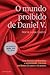 O Mundo Proibido de Daniel V.