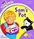 Sam's Pot by Julia Donaldson