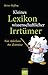 Kleines Lexikon wissenschaftlicher Irrtümer