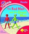 The Red Man and the Green Man (Oxford Reading Tree: Stage 4: Songbirds More A) The Red Man and the Green Man (Oxford Reading Tree: Stage 4: Songbirds More A)