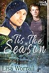 'Tis the Season by Lisa Worrall