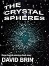 The Crystal Spheres by David Brin
