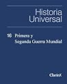 Primera y Segunda Guerra Mundial (Historia Universal, #16)