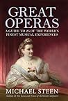 Great Operas: A Guide to Twenty-Five of the World's Finest Musical Experiences