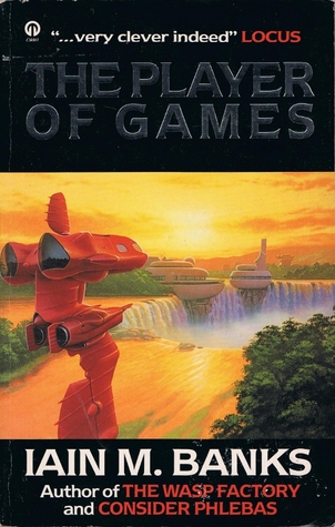 The Player of Games by Iain M. Banks