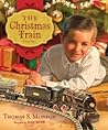 The Christmas Train by Thomas S. Monson