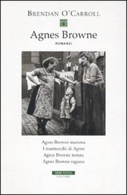 Agnes Browne: Agnes Browne mamma; I marmocchi di Agnes; Agnes Browne nonna; Agnes Browne ragazza (Agnes Browne, #0.5-3)