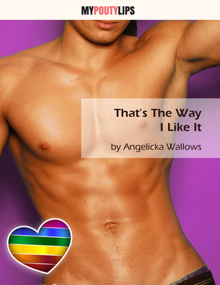 That's The Way I Like It
