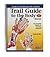 Trail Guide to the Body Student Workbook