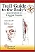 Trail Guide to the Body's Quick Reference to Trigger Points by Andrew R. Biel