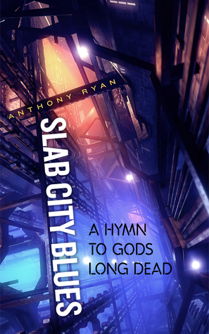 A Hymn to Gods Long Dead (Slab City Blues #3)