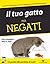 Il tuo gatto per negati by Gina Spadafori