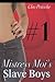 My Three Slaves (Mistress Moi's Slave Boys, #1)