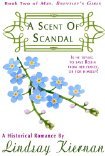 A Scent Of Scandal (Mrs. Brentley's Girls, #2)
