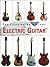 THE ILLUSTRATED HISTORY OF THE ELECTRIC GUITAR