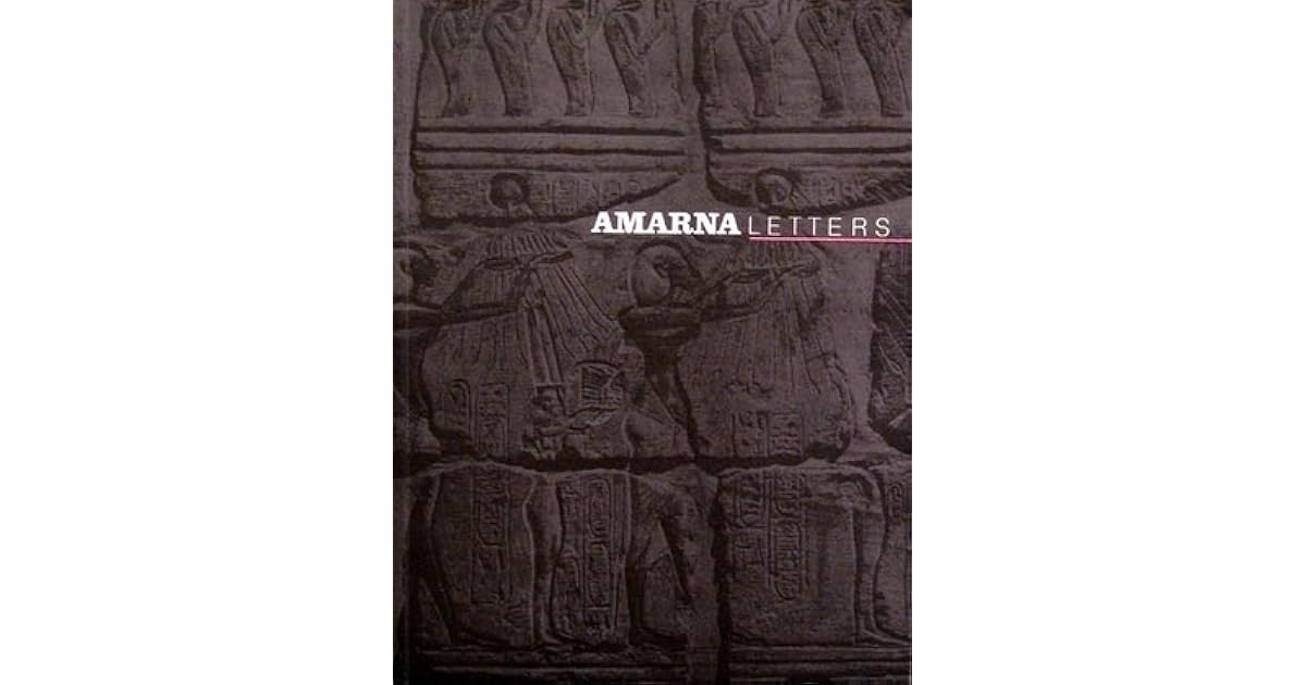 Amarna Letters Essays On Ancient Egypt, C. 13901310 BC) Vol. 1