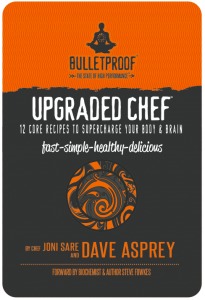 Upgraded Chef: 12 Core Recipes to Supercharge Your Body & Brain (Kindle Edition)