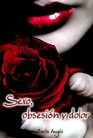 Sexo, obsesión y dolor (ebook)