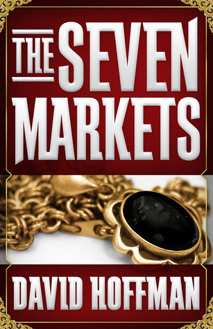 The Seven Markets (The Seven Markets, #1)