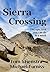 Sierra Crossing: The epic trek you can do in a week