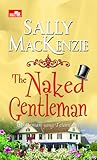 The Naked Gentleman by Sally MacKenzie