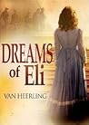 Dreams of Eli by Van Heerling