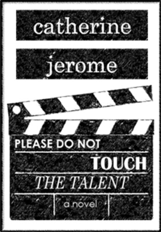 Please Do Not Touch the Talent