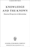 Knowledge and the Known: Historical Perspectives in Epistemology (Synthese Historical Library) Knowledge and the Known: Historical Perspectives in Epistemology (Synthese Historical Library)