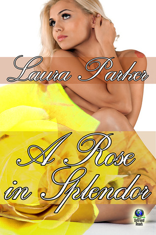 A Rose in Splendor (Rose Trilogy, #2)