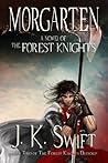 Morgarten (The Forest Knights, #2)