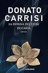 La donna dei fiori di carta by Donato Carrisi