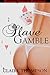 Slave Gamble by Claire Thompson