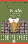 Striding Folly by Dorothy L. Sayers