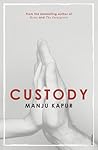 Custody by Manju Kapur