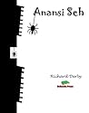 Anansi Seh by Richard Derby