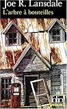 L'Arbre à bouteilles by Joe R. Lansdale