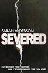 Severed by Sarah Alderson