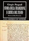 Storia della tradizione e critica del testo Storia della tradizione e critica del testo