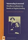 Meesterschap in tweevoud : Novellen en schetsen van Rosalie en Virginie Loveling