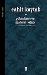 Yoksulların ve Şairlerin Kitabı 1 by Cahit Koytak