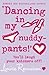 Dancing in My Nuddy-Pants by Louise Rennison