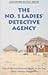 The No. 1 Ladies' Detective Agency by Alexander McCall Smith
