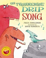 The Tyrannosaurus Drip Song (Paperback)