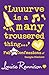 'Luuurve is a many trousered thing...' (Confessions of Georgia Nicolson, #8)