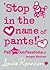 'Stop in the name of pants!' (Confessions of Georgia Nicolson, #9)
