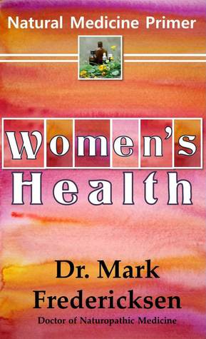 Natural Medicine Primer: Women's Health (Kindle Edition)