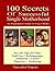 100 Secrets of Successful Single Motherhood: An Inspirational Guide for Single Moms