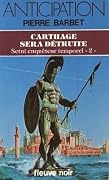 Carthage sera détruite