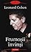 Frumosii invinsi by Leonard Cohen
