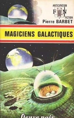 Magiciens galactiques  (Setni, enquêteur temporel #4)